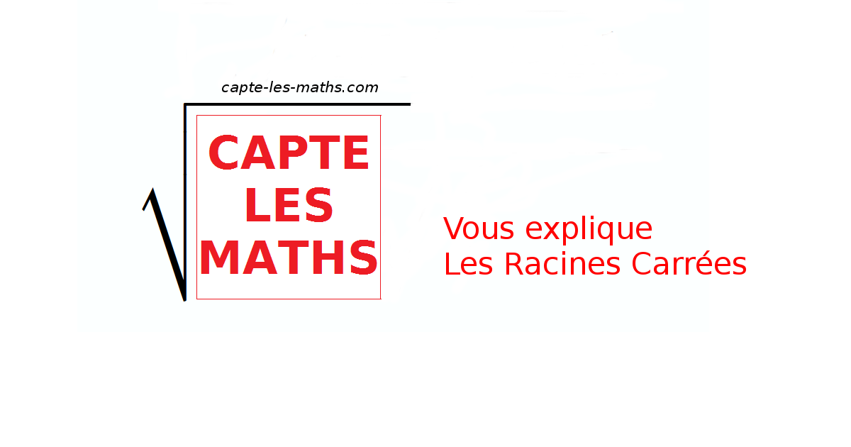 Définition de Racine Carrée d'un Nombre - capte-les-maths